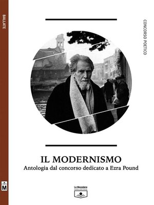 cover image of Il modernismo--Antologia dal concorso dedicato a Ezra Pound